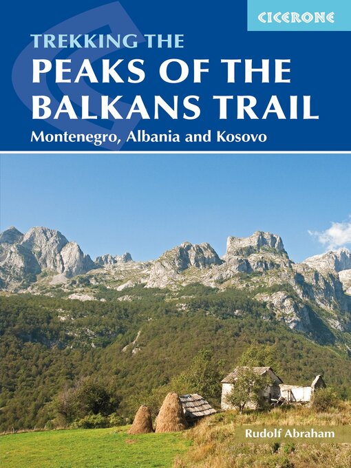 Title details for The Peaks of the Balkans Trail by Rudolf Abraham - Wait list